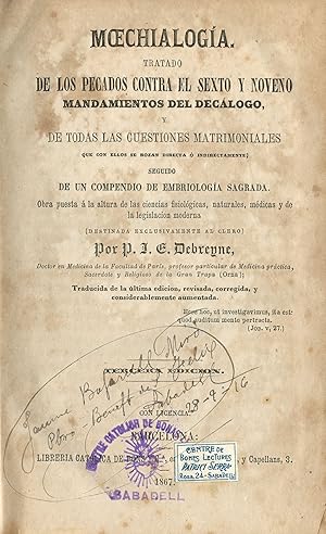 Imagen del vendedor de M"chialoga: tratado de los pecados contra el sesto y noveno mandamientos del decalogo, y de todas las cuestiones matrimoniales que con ellos se rozan directa  indirectamente : seguido de un compendio de embriologa sagrada a la venta por Elysium Books