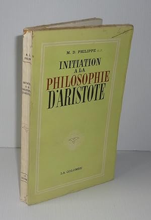 Initiation à la philosophie D'Aristote. La colombe. Paris. 1956.