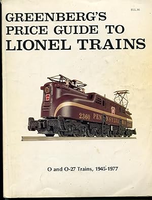 Immagine del venditore per Greenberg's Price Guide To Lionel Trains O and O-27 Trains, 1945-1977 venduto da RT Books