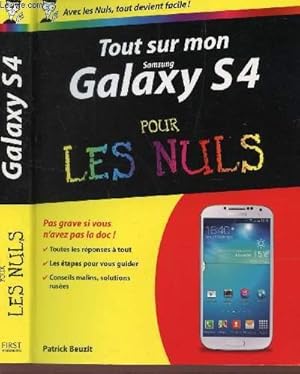 Seller image for TOUT SUR MON GALAXY S4 POUR LES NULS / AVEC LES NULS, TOUT DEVIENT FACILE!. for sale by Le-Livre