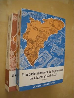 Imagen del vendedor de EL ESPACIO FINANCIERO DE LA PROVINCIA DE ALICANTE. (1970-1978). 2 TOMOS a la venta por LIBRERIA TORMOS