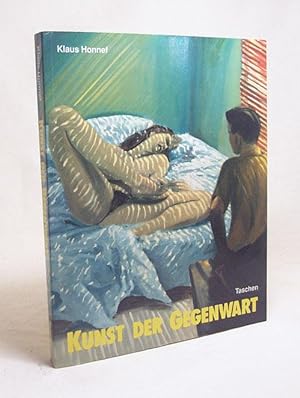 Seller image for Kunst der Gegenwart / Klaus Honnef. [Bildred. und Anh.: Gabriele Honnef-Harling] for sale by Versandantiquariat Buchegger