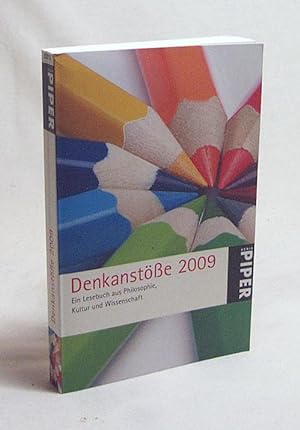 Bild des Verkufers fr Denkanste 2009 : ein Lesebuch aus Philosophie, Kultur und Wissenschaft zum Verkauf von Versandantiquariat Buchegger