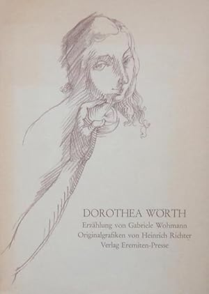 Wohmann, Gabriele. Dorothea Wörth. Erzählung von Gabriele Wohmann.