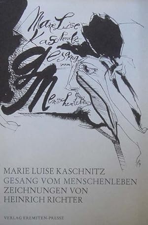 Kaschnitz, Marie Luise. Gesang vom Menschenleben. Zeichnungen von Heinrich Richter.