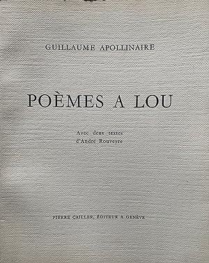 Apollinaire, Guillaume. Poèmes a Lou.