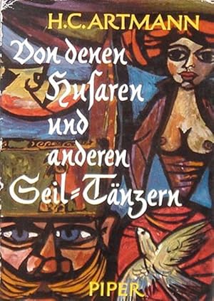 Artmann, Hans Carl. Von den Husaren und anderen Seiltänzern.