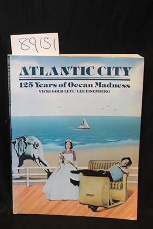 Image du vendeur pour Atlantic City 125 Years of Ocean Madness mis en vente par Princeton Antiques Bookshop