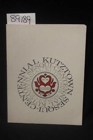 Image du vendeur pour Sesqui-Centennial Commemorative Book Kutztown, Pennsylvania 1815-1965 mis en vente par Princeton Antiques Bookshop