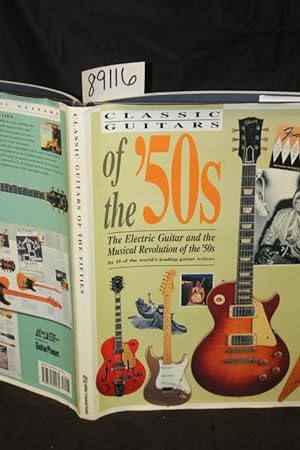 Image du vendeur pour Classic Guitars of the 50's; the Electric Guitar and the Musical Revolution of the 50's mis en vente par Princeton Antiques Bookshop