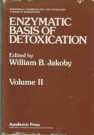 Seller image for Enzymatic Basis of Detoxication: Volume II (Biochemical Pharmcology and Toxicoloy: A Series of Monographs) for sale by Dorley House Books, Inc.