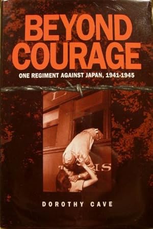 Seller image for Beyond Courage, One Regiment Against Japan, 1941-1945 for sale by K & B Books