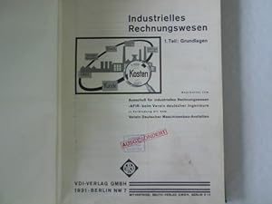 Imagen del vendedor de Industrielles Rechnungswesen, 1. Teil: Grundlagen. a la venta por Antiquariat Bookfarm