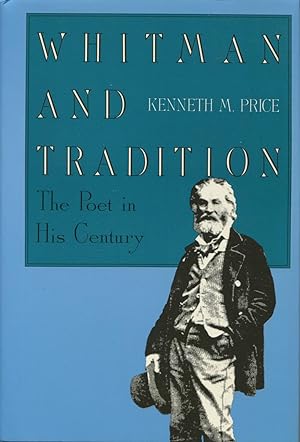 Seller image for Whitman and Tradition: The Poet in His Century for sale by Kenneth A. Himber