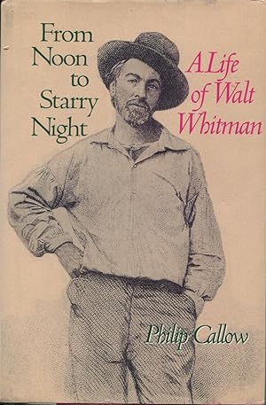 Seller image for From Noon to Starry Night: A Life of Walt Whitman for sale by Kenneth A. Himber
