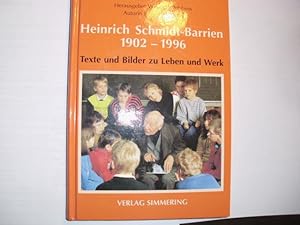 HEINRICH SCHMIDT-BARRIEN 1902 - 1996 Texte und Bilder zu Leben und Werk. Inhalt: Jugend - Beruf -...