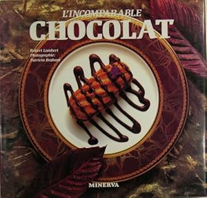 Imagen del vendedor de L'incomparable chocolat. a la venta por Philippe Lucas Livres Anciens