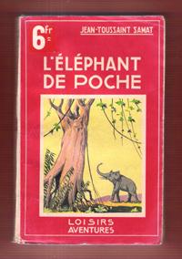 Imagen del vendedor de L'lphant De Poche a la venta por Au vert paradis du livre