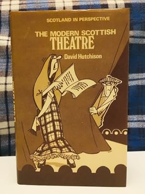 The Modern Scottish Theatre