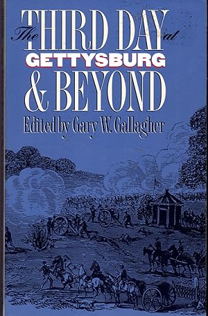 Seller image for The Third Day at Gettysburg & Beyond for sale by Dorley House Books, Inc.