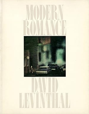 David Levinthal: Modern Romance (Founder's Gallery, University of San Diego) [SIGNED ASSOCIATION ...