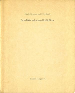 Imagen del vendedor de Floris Neusss: Sechs Bilder und Sechsunddreiig Worte (6 Bilder und 36 Worte), Limited Edition [SIGNED ASSOCIATION COPY] a la venta por Vincent Borrelli, Bookseller