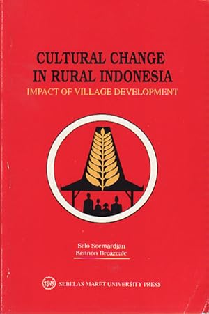 Bild des Verkufers fr Cultural Change in Rural Indonesia. Impact of Village Development. zum Verkauf von Asia Bookroom ANZAAB/ILAB