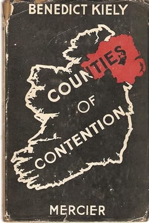 Seller image for Counties of Contention : A study of the origins and implications of the Partition of Ireland. for sale by City Basement Books