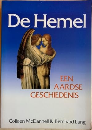 Seller image for DE HEMEL. Een aardse geschiedenis. for sale by Antiquariaat Van Veen