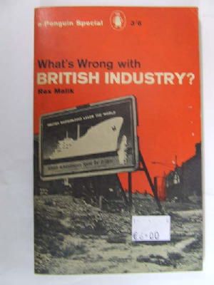 Imagen del vendedor de What's wrong with British industry? a la venta por Kennys Bookstore