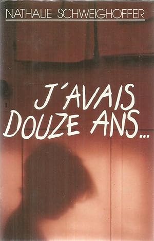 J'avais douze ans