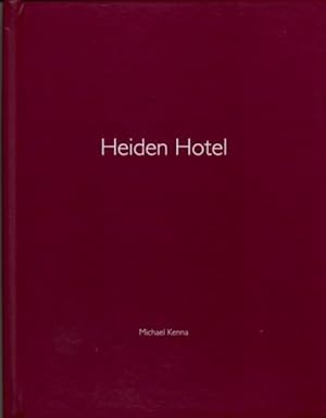 MICHAEL KENNA: HEIDEN HOTEL (NAZRAELI PRESS ONE PICTURE BOOK NO. 56) - SIGNED, LIMITED EDITION WI...