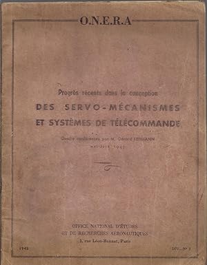 Progrès récents dans la conception des servo-mécanismes et systèmes de télécommande. Quatre confé...