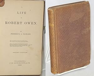 A life of Robert Owen. Second edition