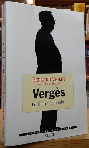 Vergès: Le Maître de l'ombre