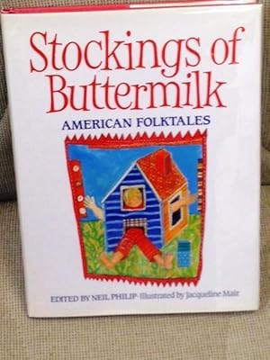 Bild des Verkufers fr Stockings of Buttermilk, American Folktales zum Verkauf von My Book Heaven