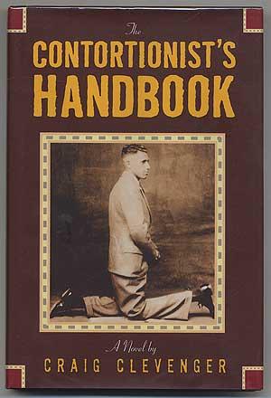 Seller image for The Contortionists Handbook: A Novel for sale by Between the Covers-Rare Books, Inc. ABAA