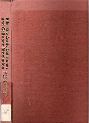 Seller image for Bile, Bile Acids, Gallstones, and Gallstone Dissolution : A Bibliography of Relevant Articles, Abstracts, and Editorials for sale by Mike's Library LLC