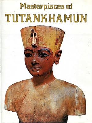 Seller image for Masterpieces of Tutankhamun for sale by Pendleburys - the bookshop in the hills