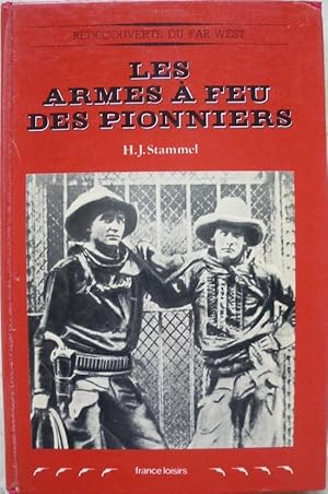 Seller image for Les armes  feu des pionniers. for sale by Librairie les mains dans les poches