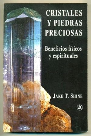 Seller image for CRISTALES Y PIEDRAS PRECIOSAS. Beneficios fisicos y espirituales for sale by Ducable Libros