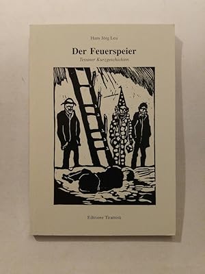 Imagen del vendedor de Der Feuerspeier Tessiner Kurzgeschichten a la venta por ANTIQUARIAT Franke BRUDDENBOOKS