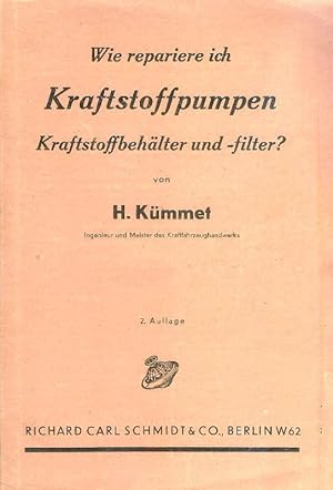 Bild des Verkufers fr Wie repariere ich Kraftstoffpumpen, Kraftstoffbehlter und -filter. 2. Auflage. zum Verkauf von erlesenes  Antiquariat & Buchhandlung