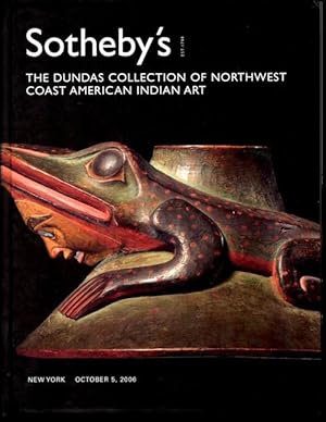 (Auction catalogue) Sotheby's, October 5, 2006. THE DUNDAS COLLECTION OF NORTHWEST COAST AMERICAN...