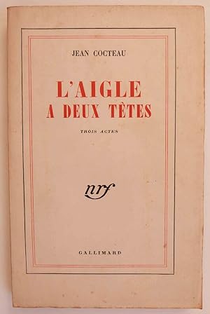 Image du vendeur pour L'aigle  deux ttes. Trois actes. mis en vente par Librairie KOEGUI