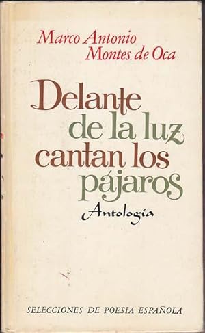 Seller image for DELANTE DE LA LUZ CANTAN LOS PAJAROS. Antologa for sale by Librera Races