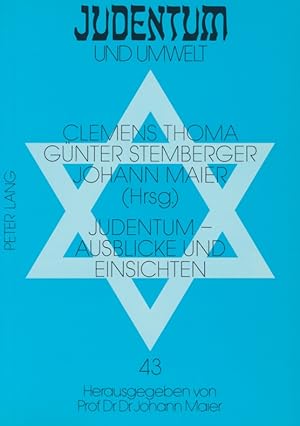 Seller image for Judentum : Ausblicke und Einsichten ; Festgabe fr Kurt Schubert zum siebzigsten Geburtstag. for sale by Antiquariat Bernhardt