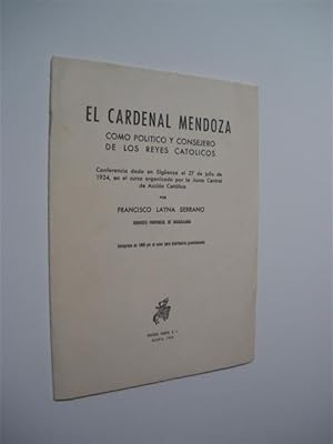Immagine del venditore per EL CARDENAL MENDOZA COMO POLITICO Y CONSEJERO DE LOS REYES CATOLICOS venduto da LIBRERIA TORMOS