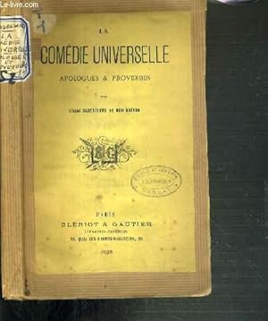 Seller image for LA COMEDIE UNIVERSELLE - APOLOGUES & PROVERBES for sale by Le-Livre
