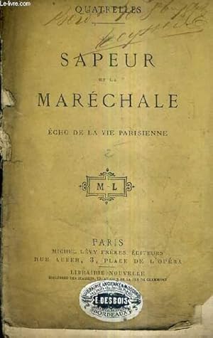 Bild des Verkufers fr LE SAPEUR ET LA MARECHALE ECHO DE LA VIE PARISIENNE. zum Verkauf von Le-Livre
